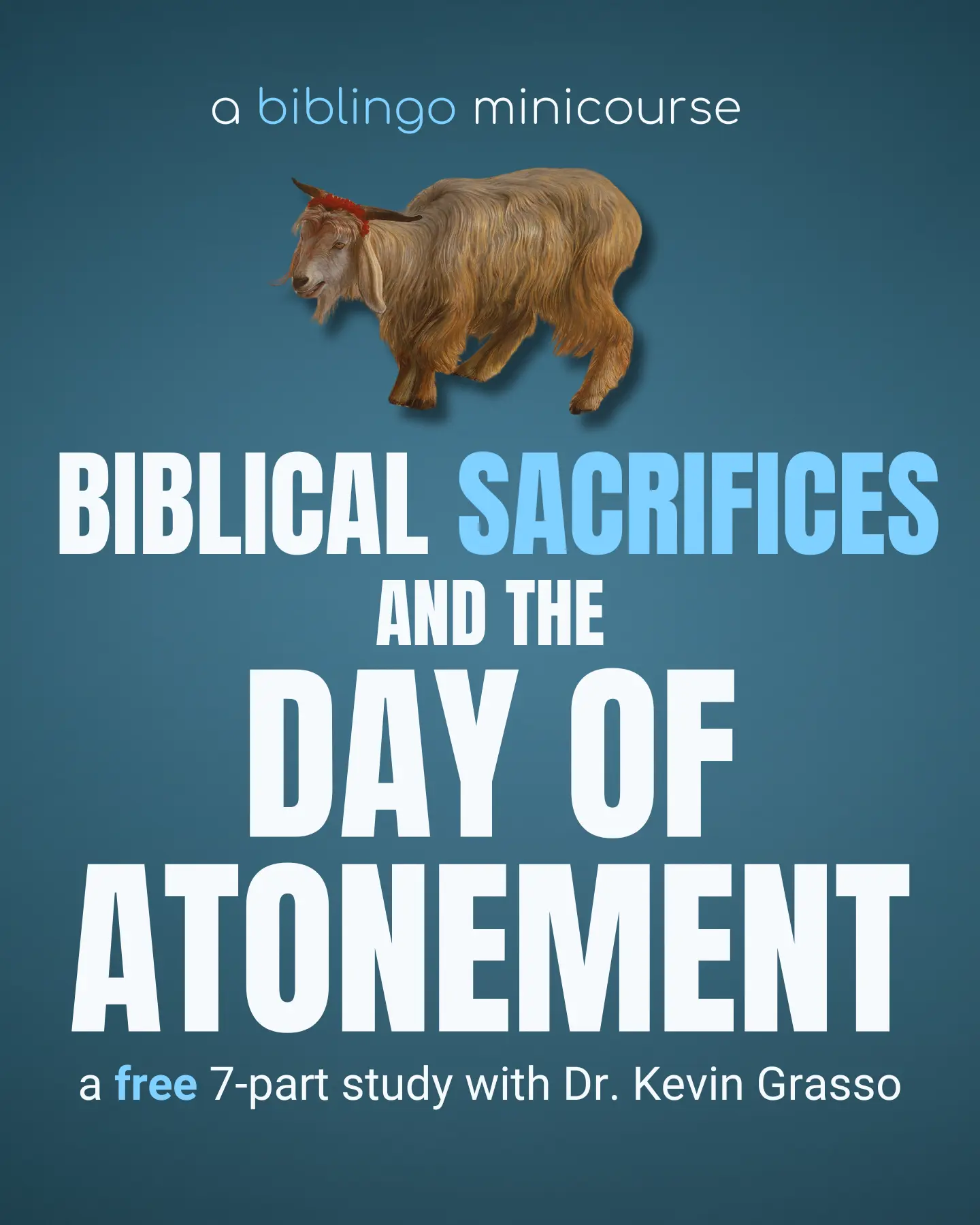 Biblical Sacrifices and the Day of Atonement minicourse poster